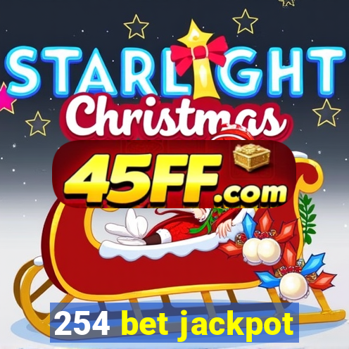 254 bet jackpot